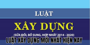Cập Nhập Quan Trọng Về Luật Xây Dựng Mới Nhất Hiện Nay 1 Anh Thumb bai viet1 44