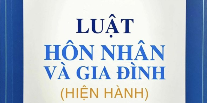 Tổng Quan Về Luật Hôn Nhân Gia Đình Mới Nhất Năm 2025 1 Anh trong bai 11 3