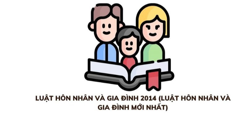 Tổng Quan Về Luật Hôn Nhân Gia Đình Mới Nhất Năm 2025 2 Anh trong bai 21 4
