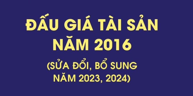 Luật Đấu Giá Tài Sản Mới Nhất - Cập Nhật Quy Định Năm 2025 1 Anh trong bai 11 6
