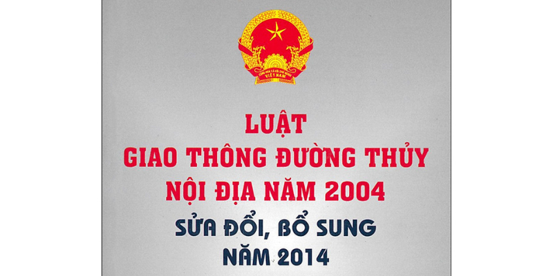 Luật Giao Thông Đường Thủy Nội Địa Mới Nhất Được Cập Nhật Năm 2025 2 Anh trong bai 21 10