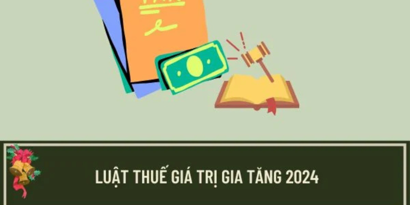 Tổng Quan Về Luật Thuế Giá Trị Gia Tăng Mới Nhất 2025 3 Anh trong bai 32
